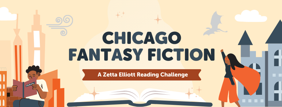 Chicago_Fantasy_Fiction_-_A_Zetta_Elliot_Reading_Challenge.png